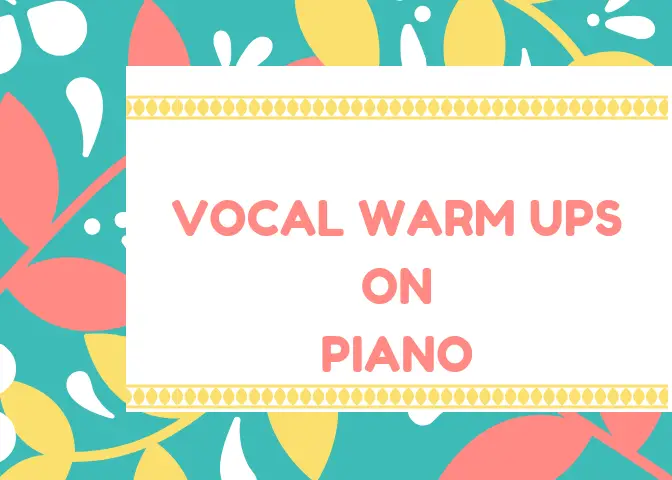 voal warm up on piano